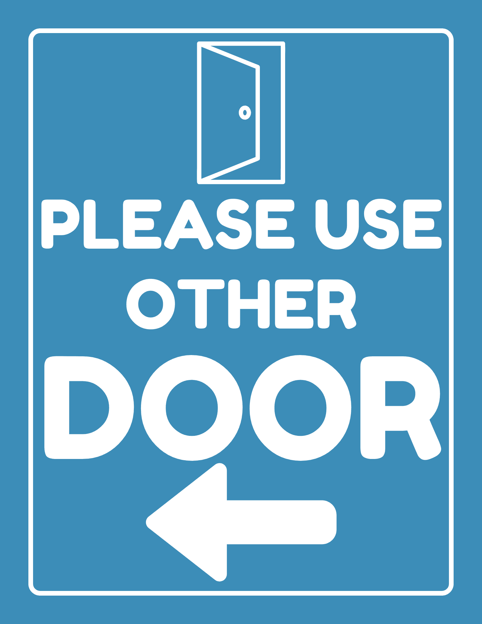 Free Please Use Other Door Printable Sign inside Please Use Other Door Printable Sign