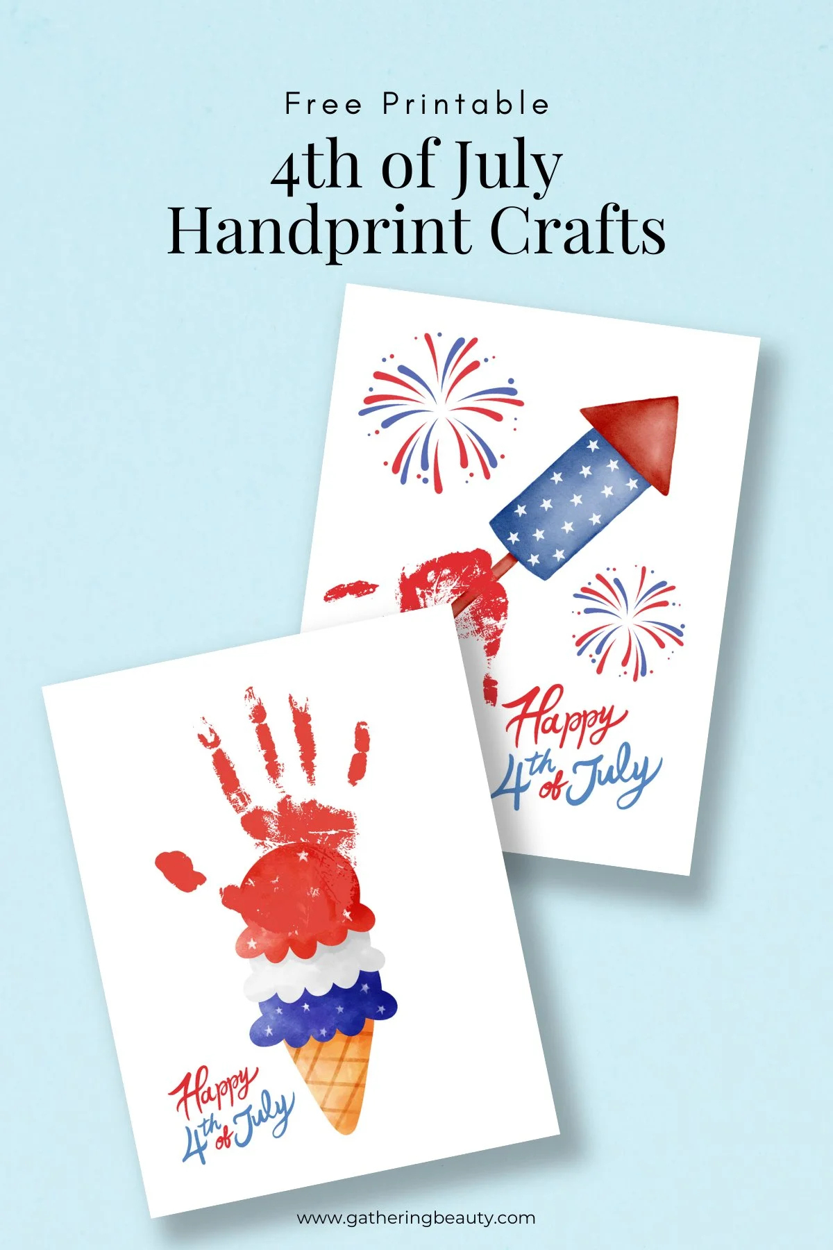 Free Printable 4Th Of July Handprint Crafts — Gathering Beauty inside Free Printable 4th of July Templates