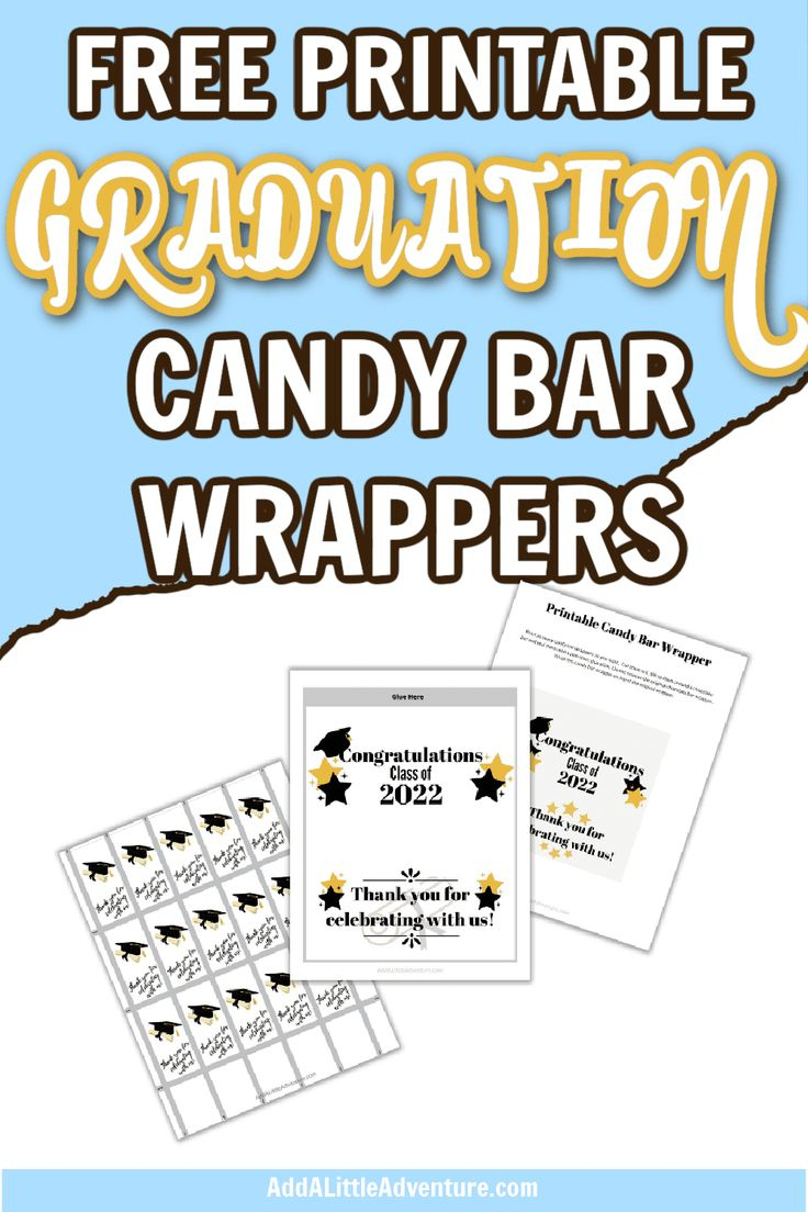 Graduation Candy Bar Wrappers - Free Printables - Add A Little with regard to Templates Free Free Printable Graduation Candy Buffet Signs