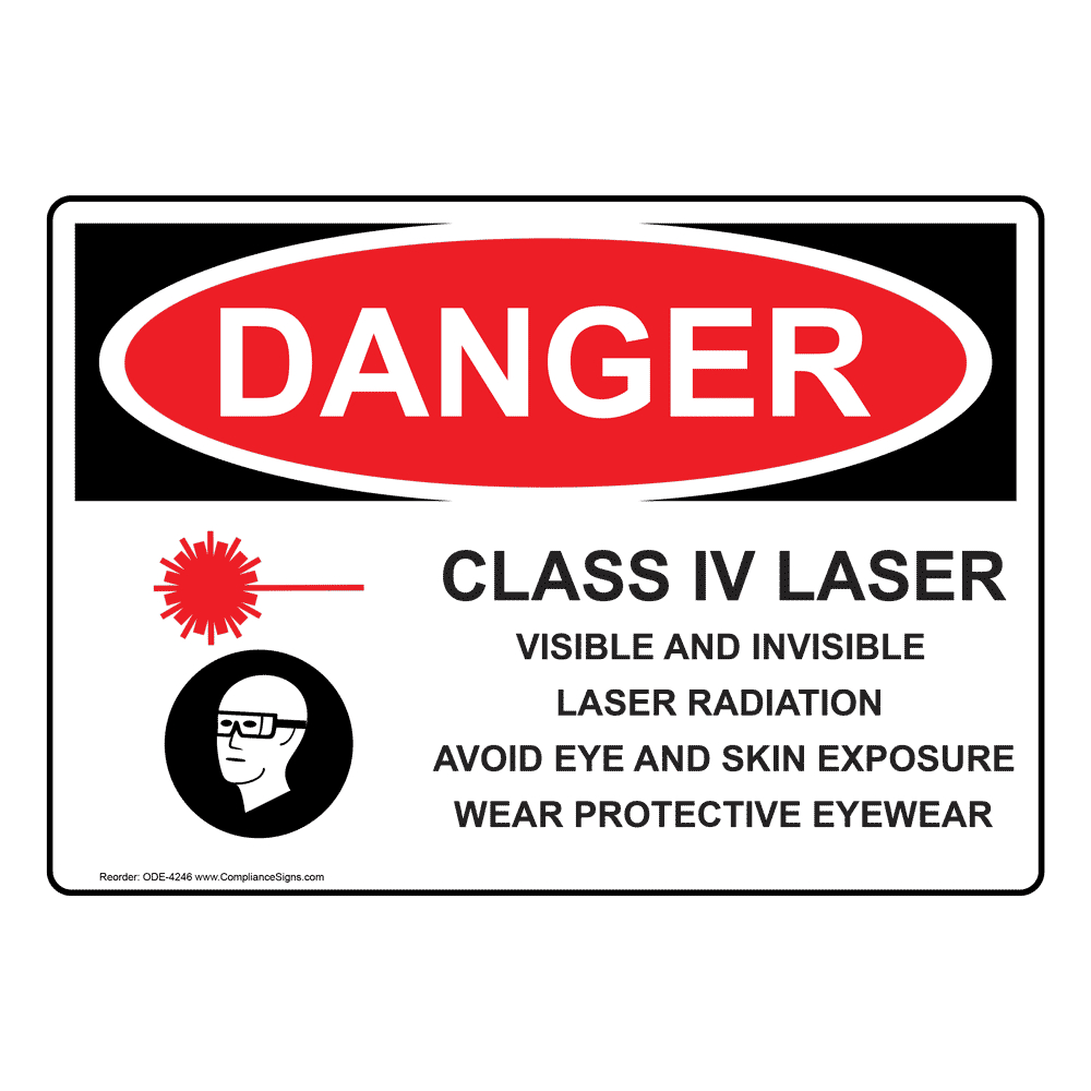 Osha Sign - Danger Class Iv Laser Visible And Invisible Sign in Printable Laser In Use Sign