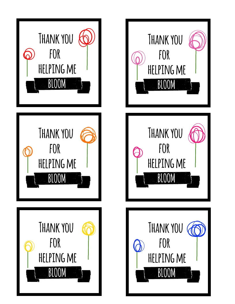 Printable Teacher Gift Tags- "Thank You For Helping Me Bloom inside Thanks For Helping Me Bloom Free Printable