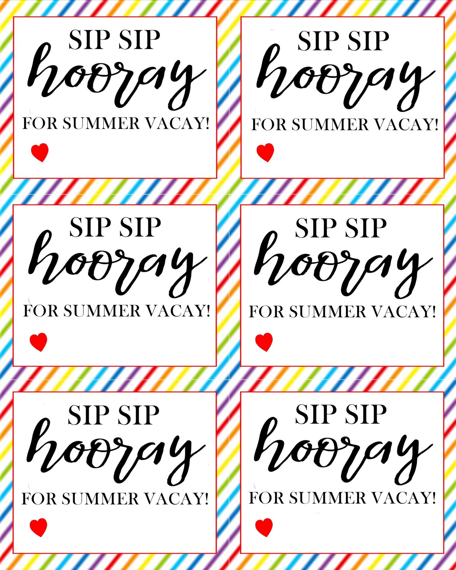 Sip Sip Hooray For Summer Vacay- Teacher Gift And Printable for Sip Sip Hooray Free Printable