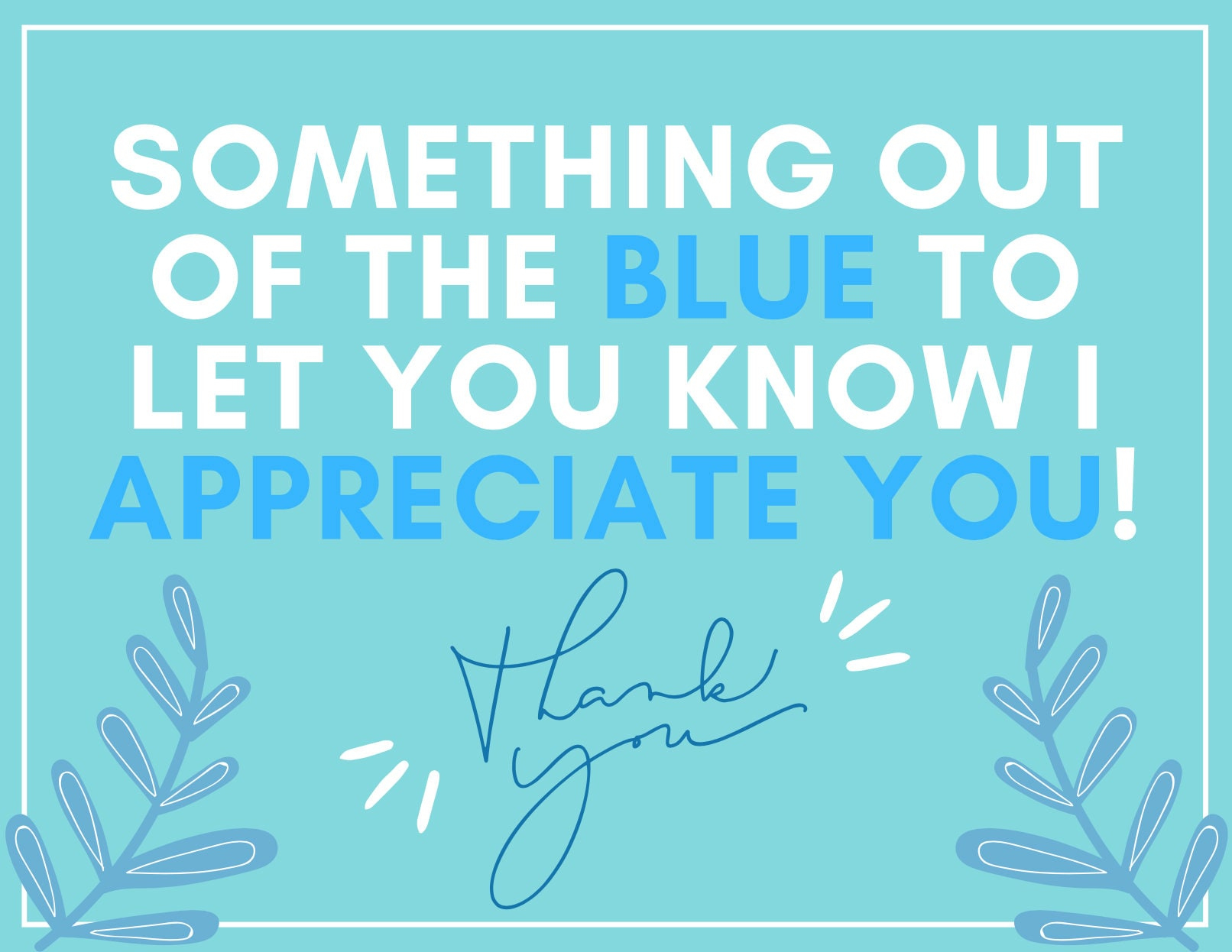 Something Out Of The Blue To Let You Know I Appreciate You! - Etsy in A Little Something Out of the Blue Printable