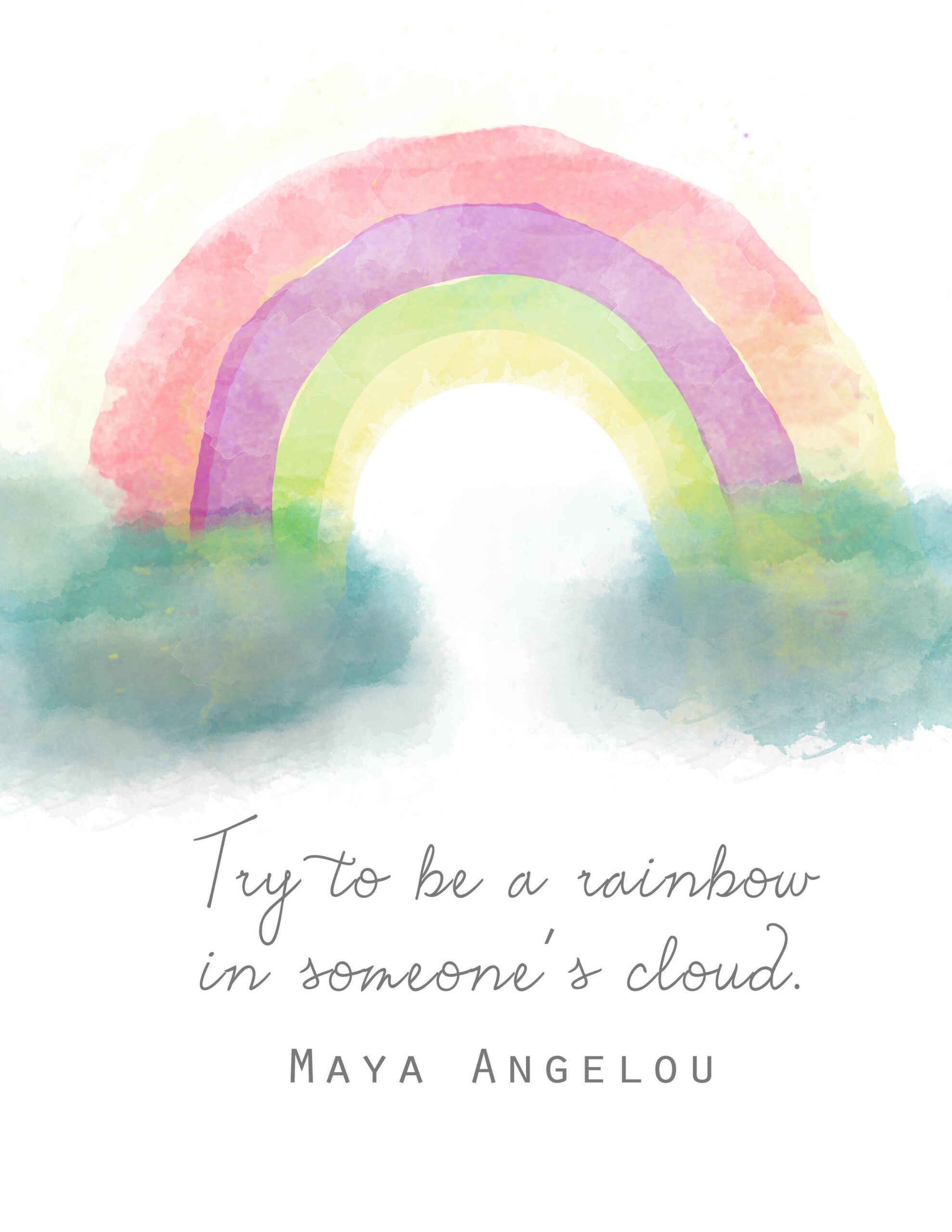 Being a Rainbow - Maya Angelou - Clumsy Crafter
