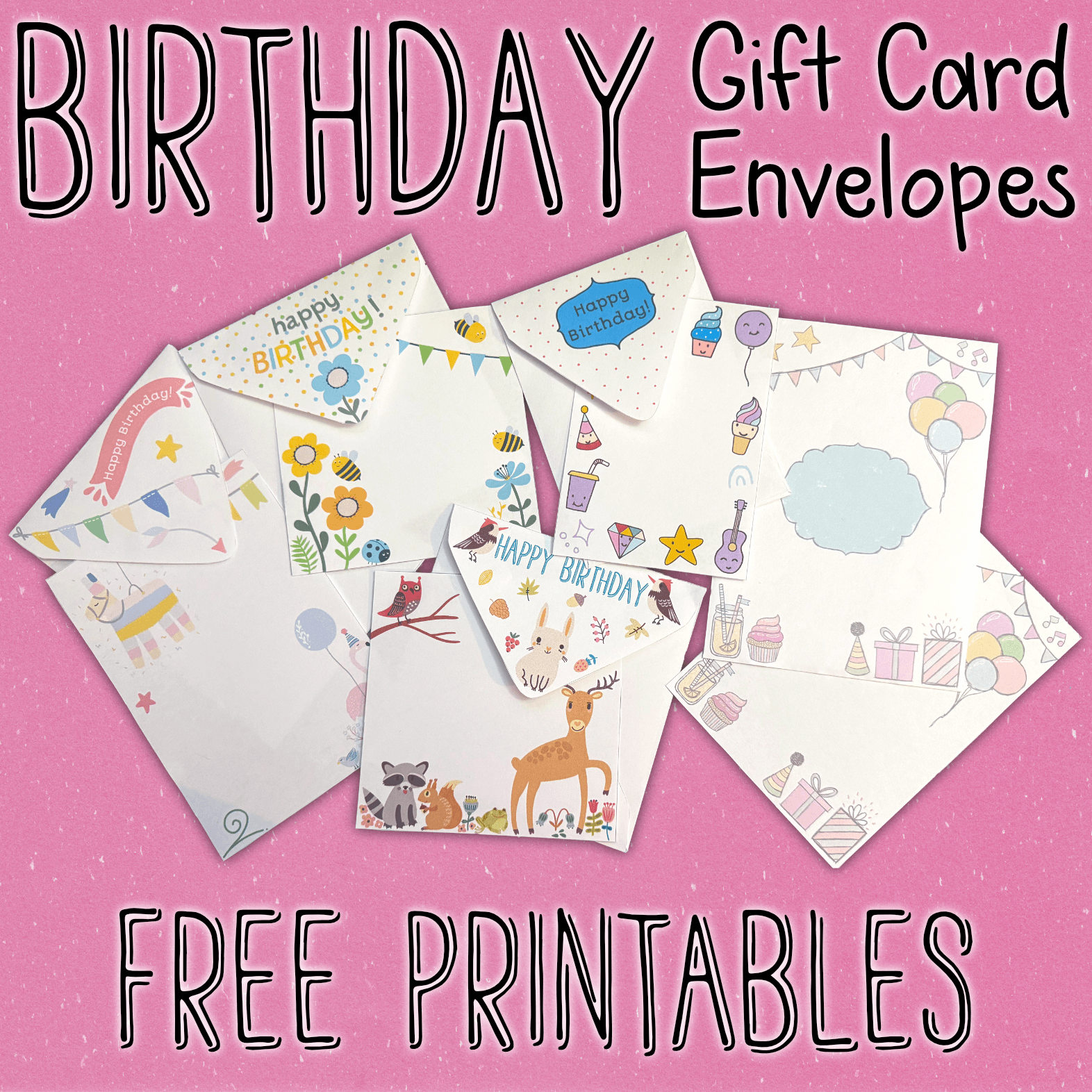 Birthday Gift Card Envelopes – Free Printables  Mama Geek