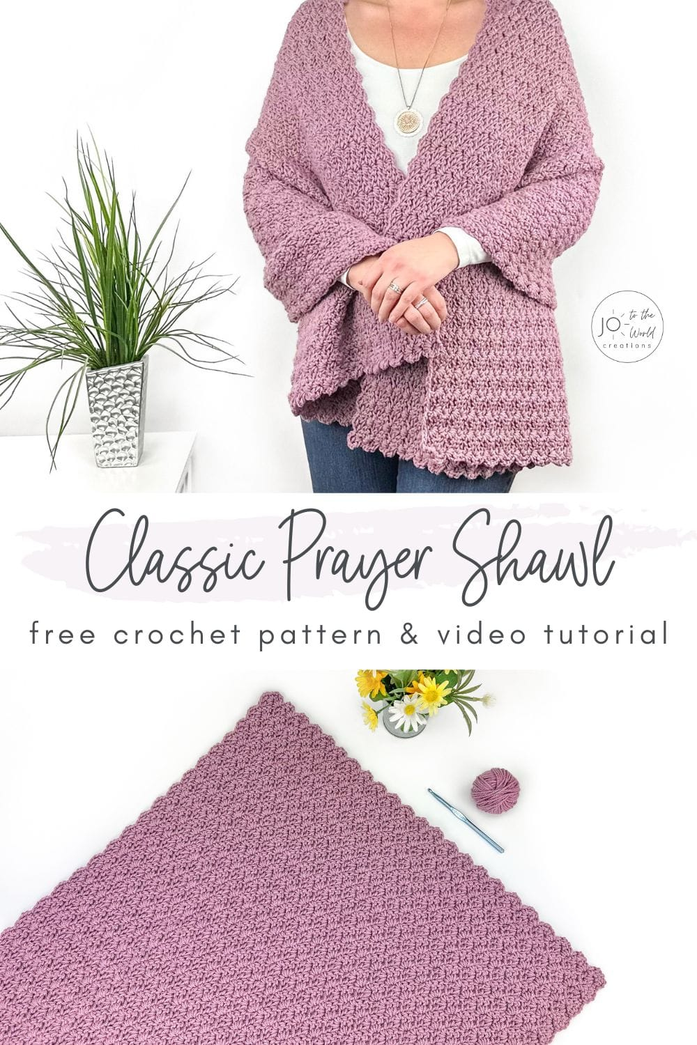 Classic Prayer Shawl - Free Crochet Pattern  Jo to the World