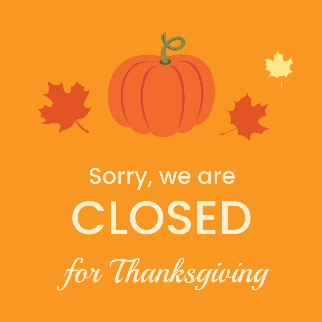 Closed for Thanksgiving Template  Square Signs