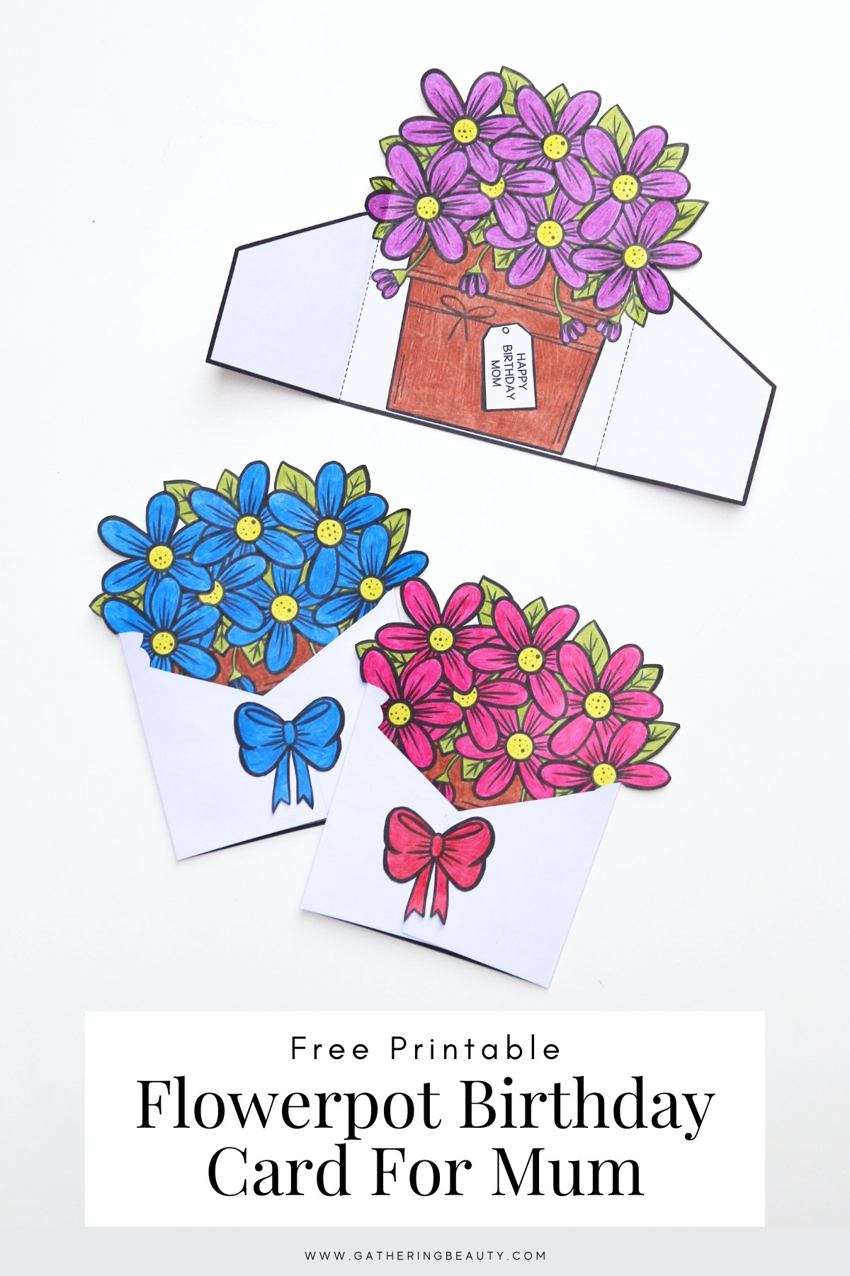 Free Printable Flowerpot Birthday Cards For Mum — Gathering Beauty Free Printable Flowerpot Birthday Cards For Mum — Gathering Beauty