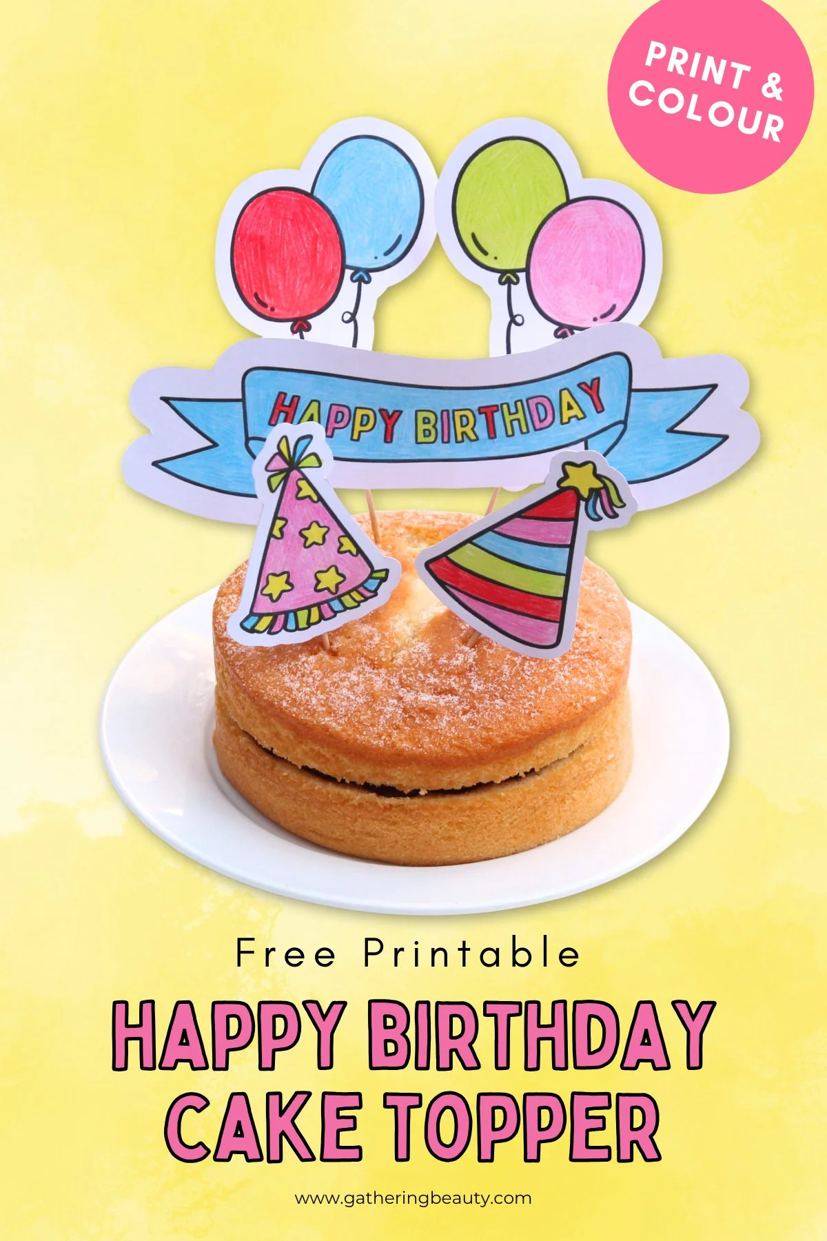 Free Printable Happy Birthday Cake Topper — Gathering Beauty