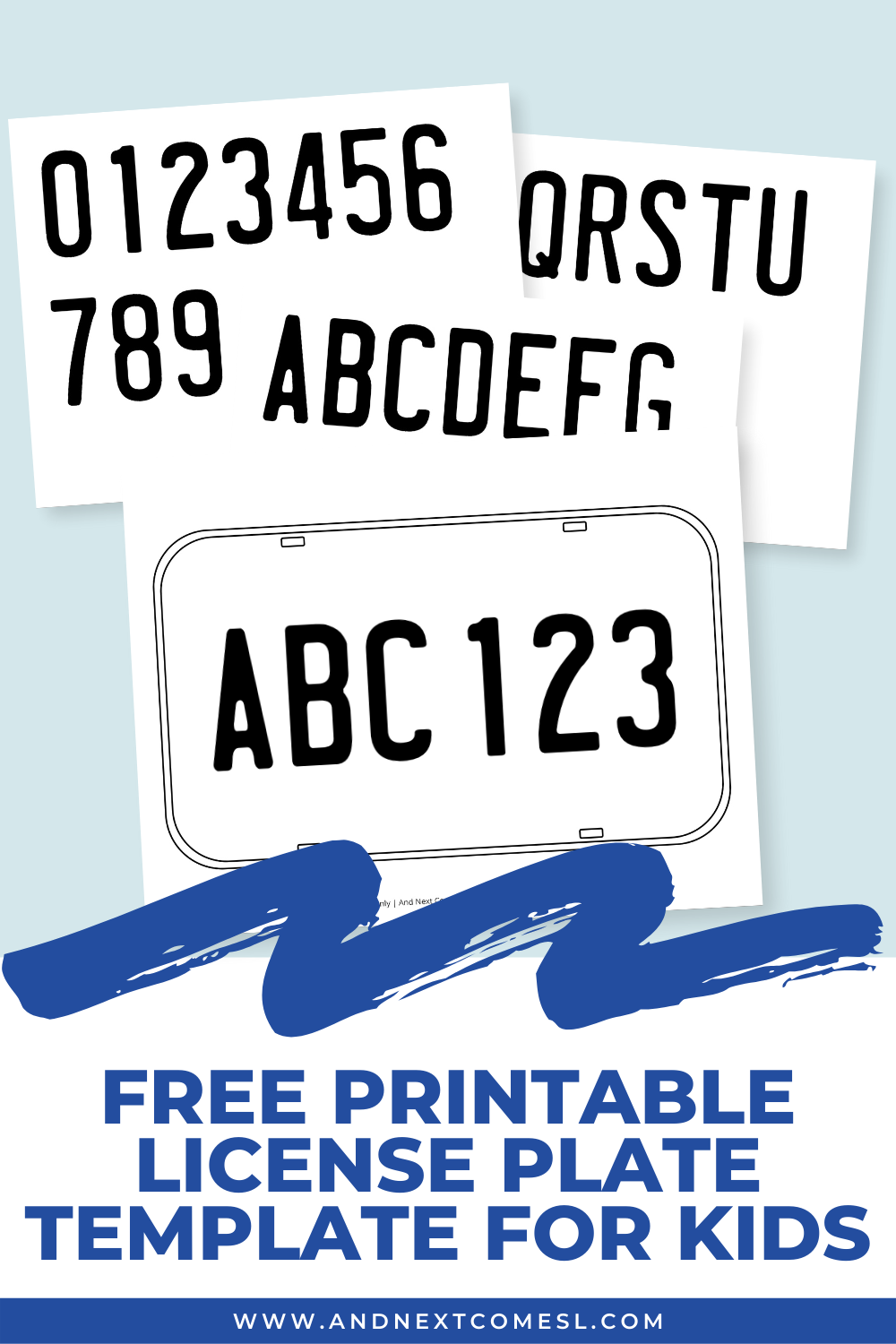 Free Printable License Plate Template for Kids  And Next Comes L