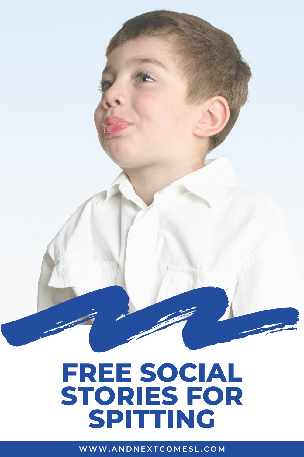 Free Social Stories for Spitting  And Next Comes L - Hyperlexia