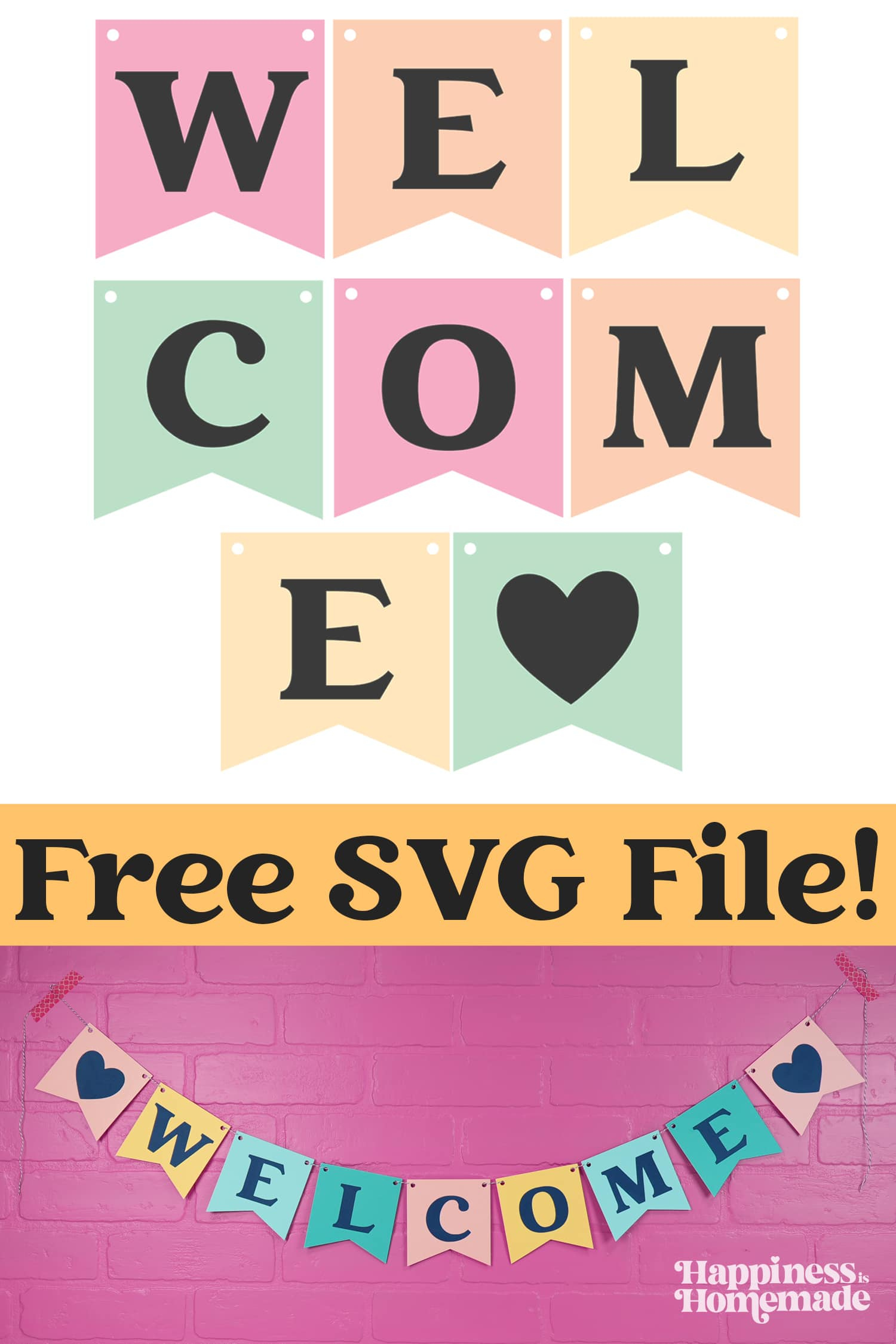 Free Welcome Banner SVG File - Happiness is Homemade