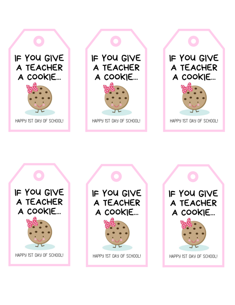 If You Give a Teacher a Cookie Free Printable Gift Tags - Baking