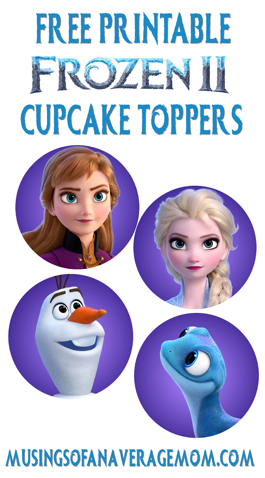 Musings of an Average Mom: Free printable Frozen  Cupcake Toppers