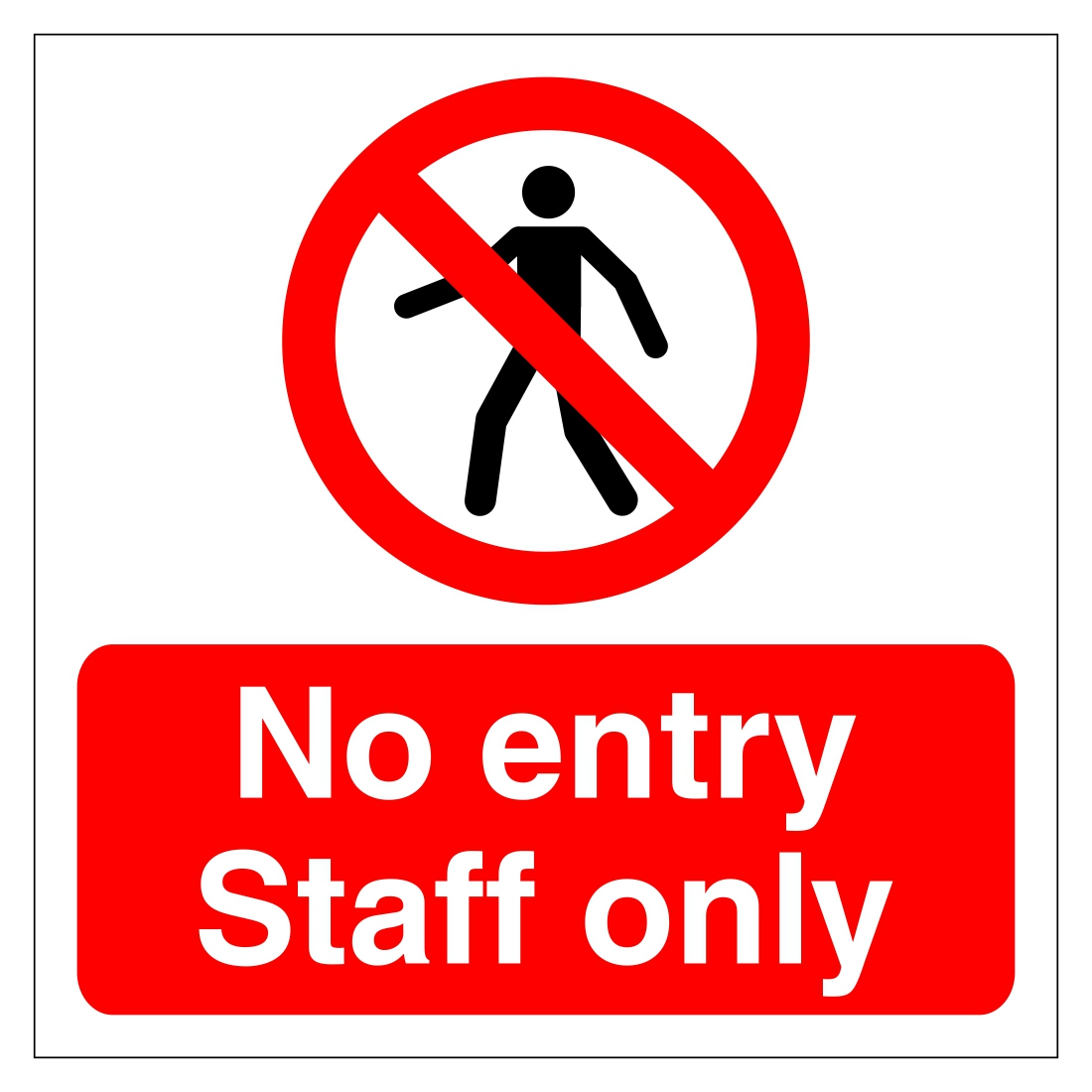 No Entry Staff Only Sign - Self adhesive - Aston Safety Signs No Entry Staff Only Sign - Self adhesive - Aston Safety Signs