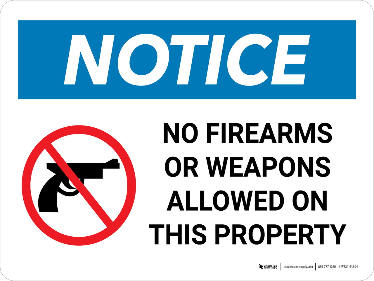 Notice: No Firearms or Weapons Allowed On This Property Landscape