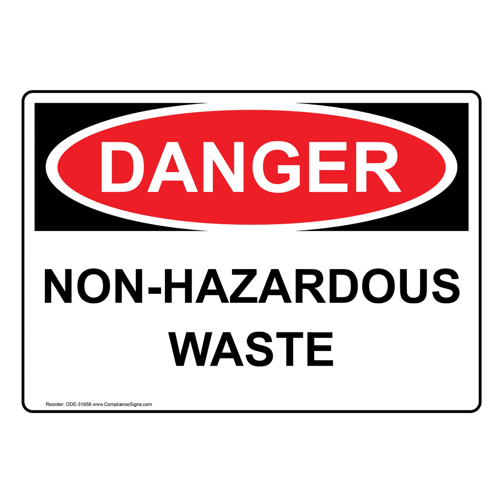 OSHA Sign - DANGER Non-Hazardous Waste - Industrial Notices