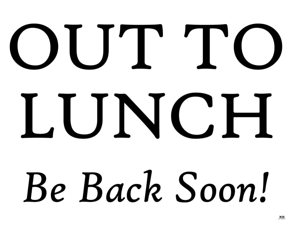 Out To Lunch Signs - FREE Signs Printabulls Out To Lunch Signs - FREE Signs Printabulls