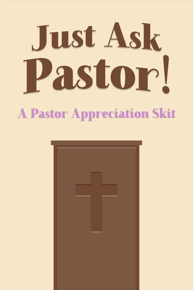 Pastor Appreciation skit: "Just Ask Pastor!"