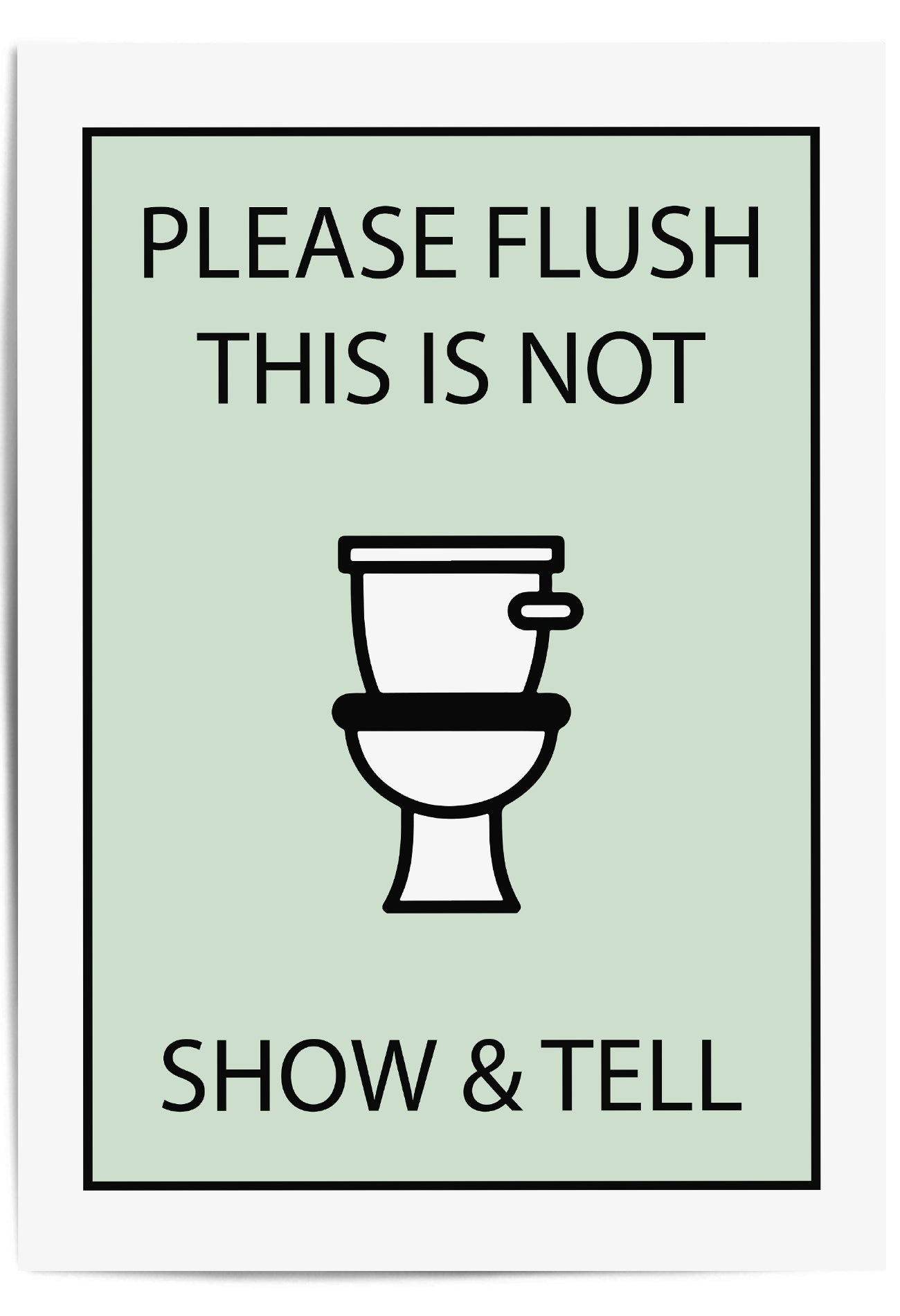 Please Flush The Toilet Sign Please Flush The Toilet Sign