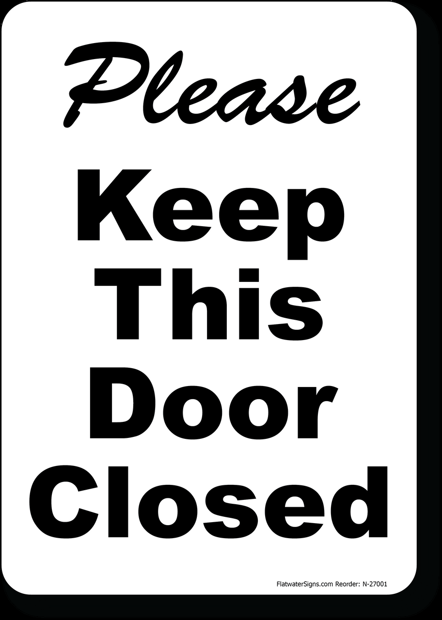 Please Keep This Door Closed Sign Please Keep This Door Closed Sign