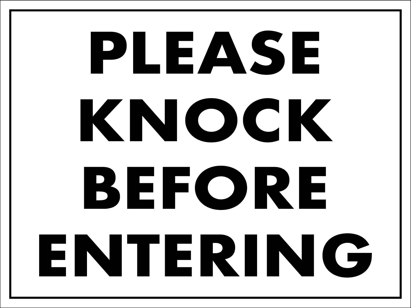 Please Knock Before Entering Sign Please Knock Before Entering Sign