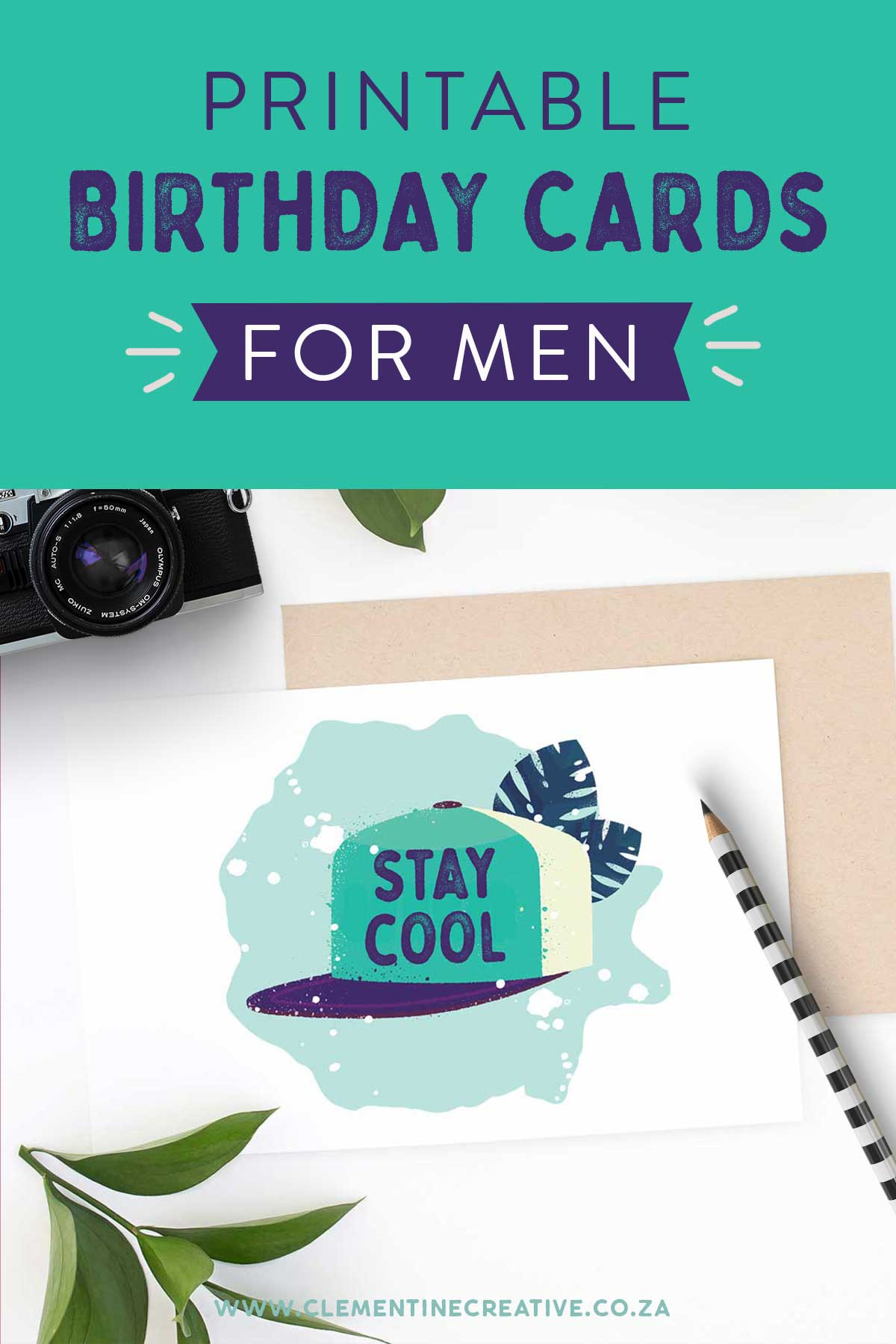 Printable Birthday Cards for Him Premium  Stay Cool