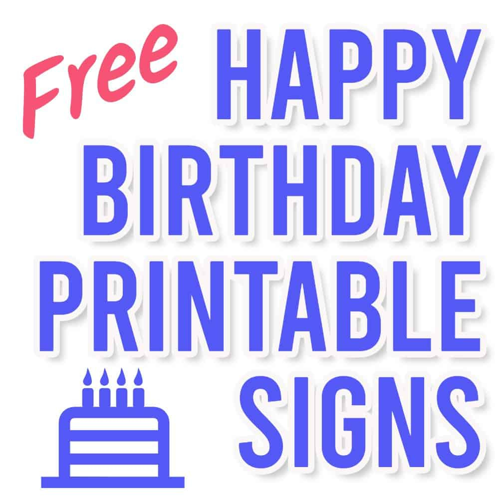 Printable Birthday Signs - Printable Party Favors Printable Birthday Signs - Printable Party Favors