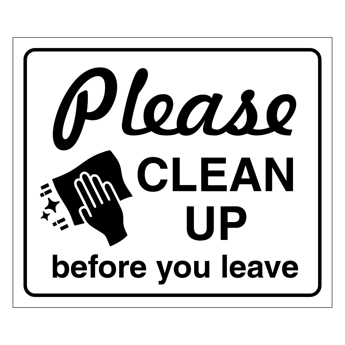 Printable Clean Up After Yourself Signs - Printable Study Planner
