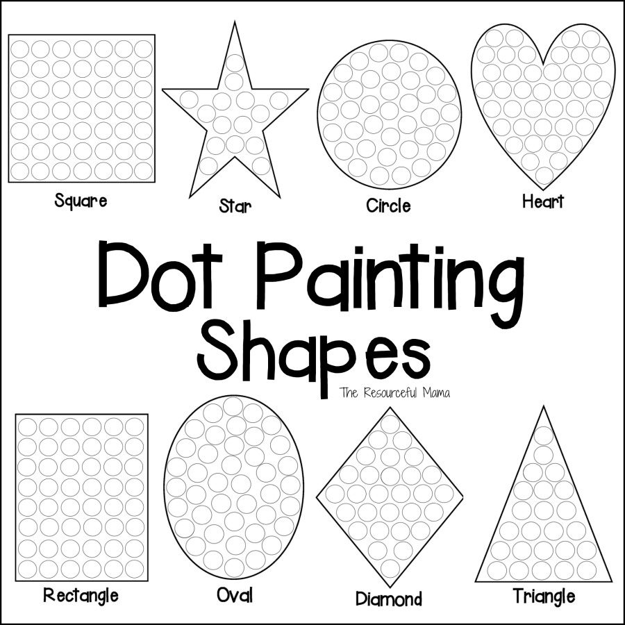 Shapes Dot Painting Free Printable - The Resourceful Mama Shapes Dot Painting Free Printable - The Resourceful Mama