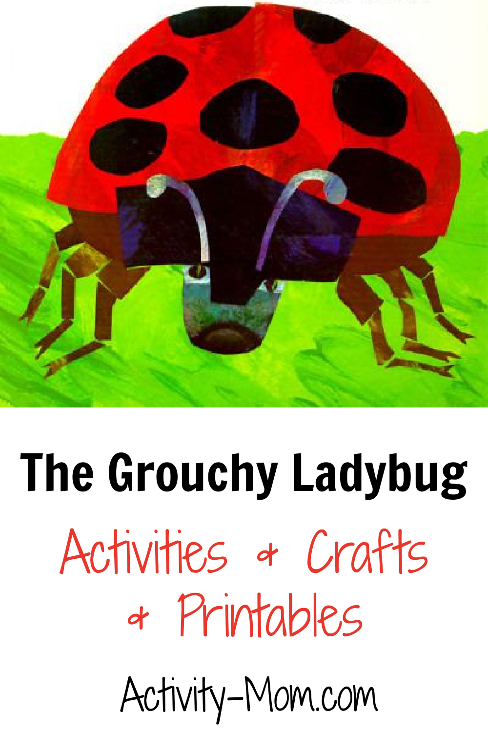 The Grouchy Ladybug Activities and Crafts - The Activity Mom The Grouchy Ladybug Activities and Crafts - The Activity Mom