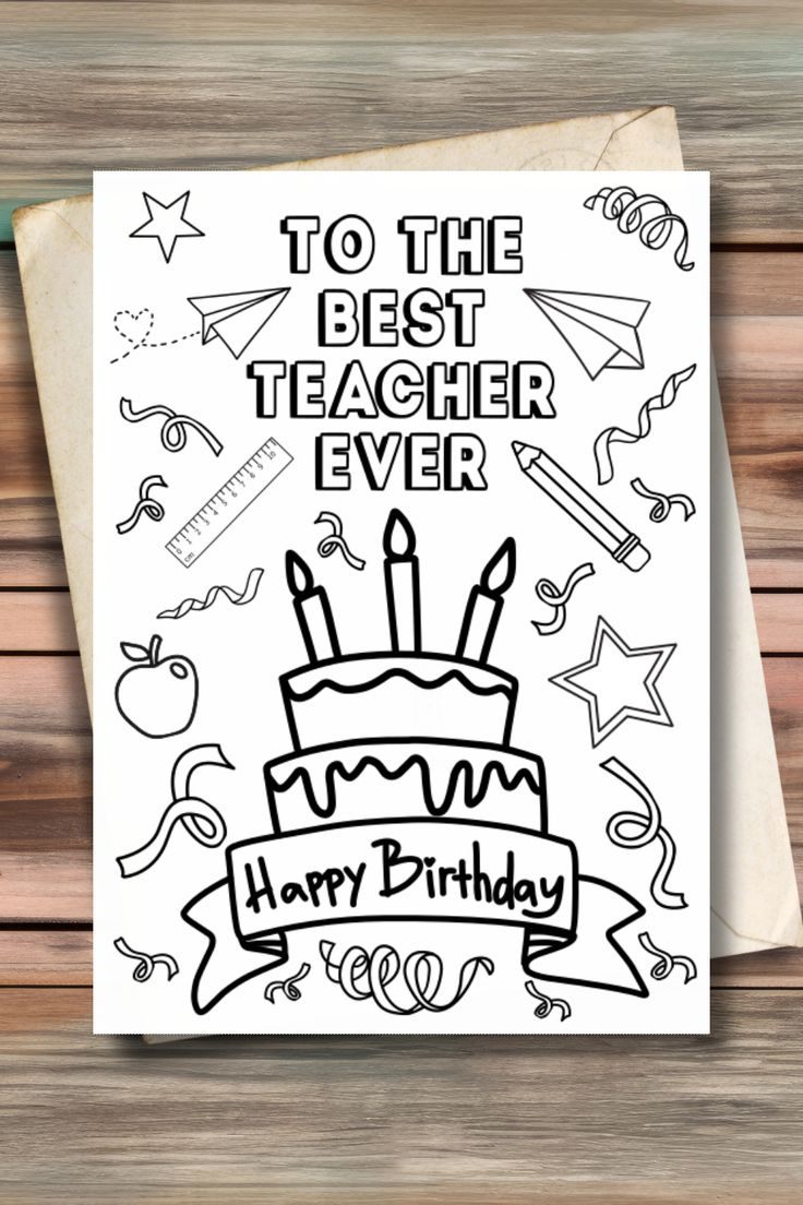 To The Best Teacher Ever, Happy Birthday, Printable Card