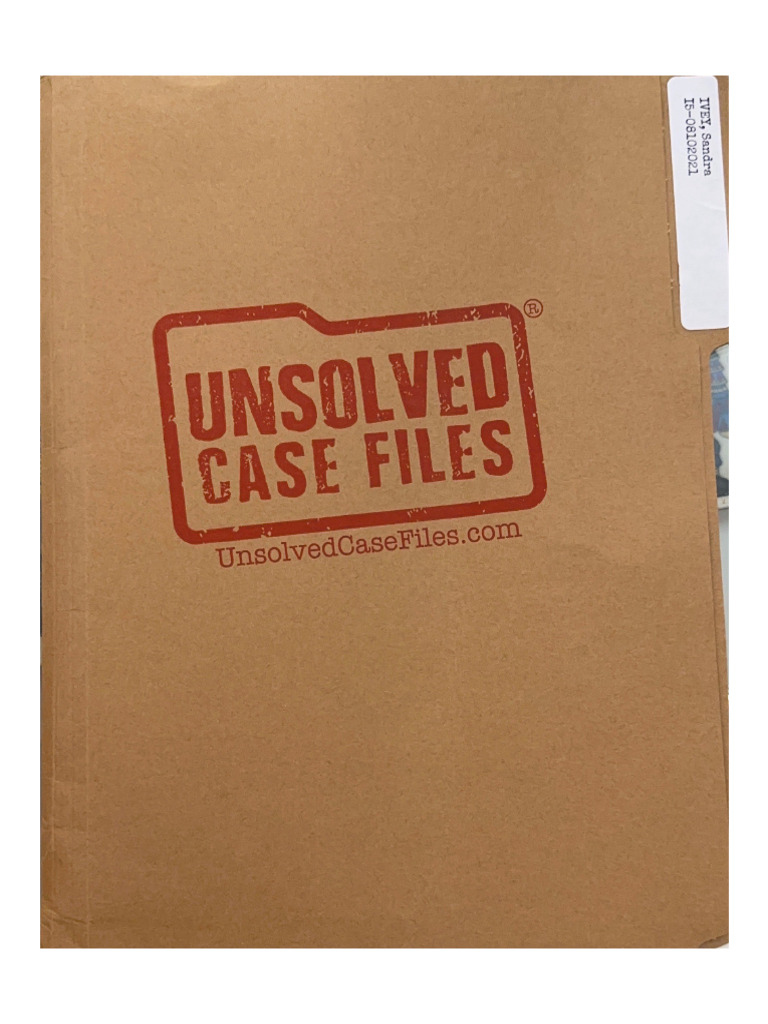 Unsolved Case Files - Sandra Ivey PDF Unsolved Case Files - Sandra Ivey PDF