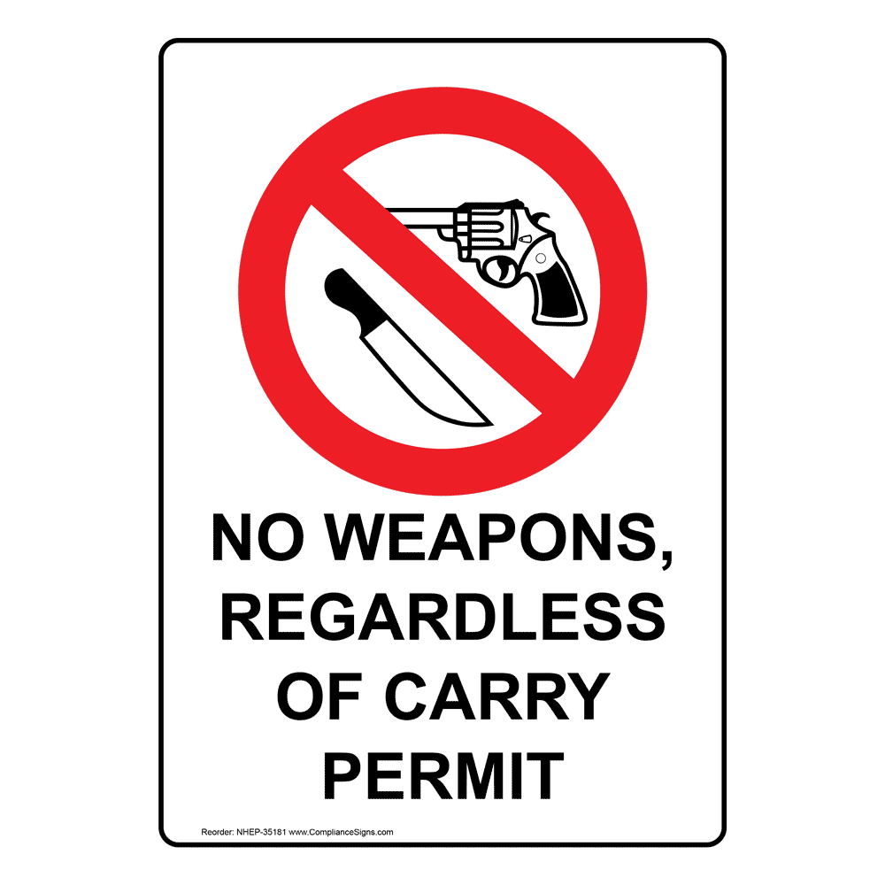 Vertical Sign - Weapons Restricted - No Weapons, Regardless